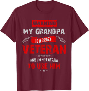 "Warning: My Grandpa Is A Crazy Veteran" Veterans Day T-Shirt - T-Shirt | Maroon