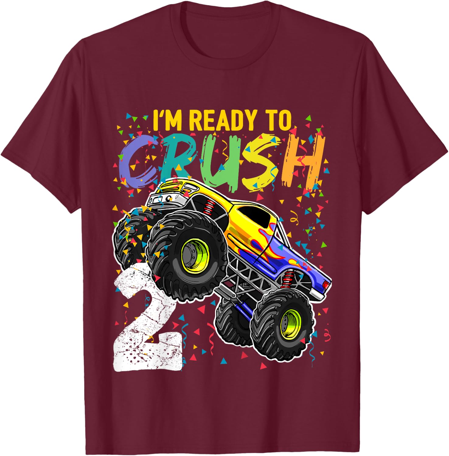 Kids Im Ready to Crush 2 Monster Truck 2nd Birthday Shirt Boys T-Shirt - T-Shirt | Maroon