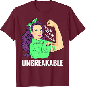 Mental Health Illness Awareness Warrior Unbreakable T-Shirt - T-Shirt | Maroon