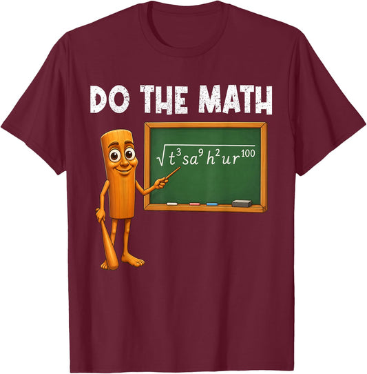 Do The Math Teacher Triple T Sahur Funny Brainrot Meme T-Shirt - T-Shirt | Maroon