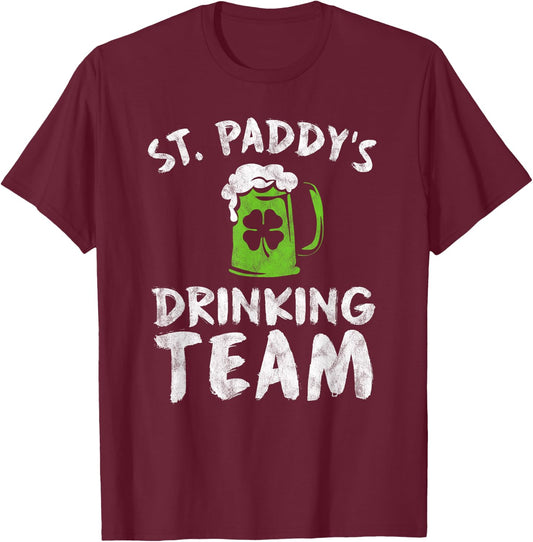 St Patrick's Day Drinking Team Shirt Men Group Squad T-Shirt - T-Shirt | Maroon