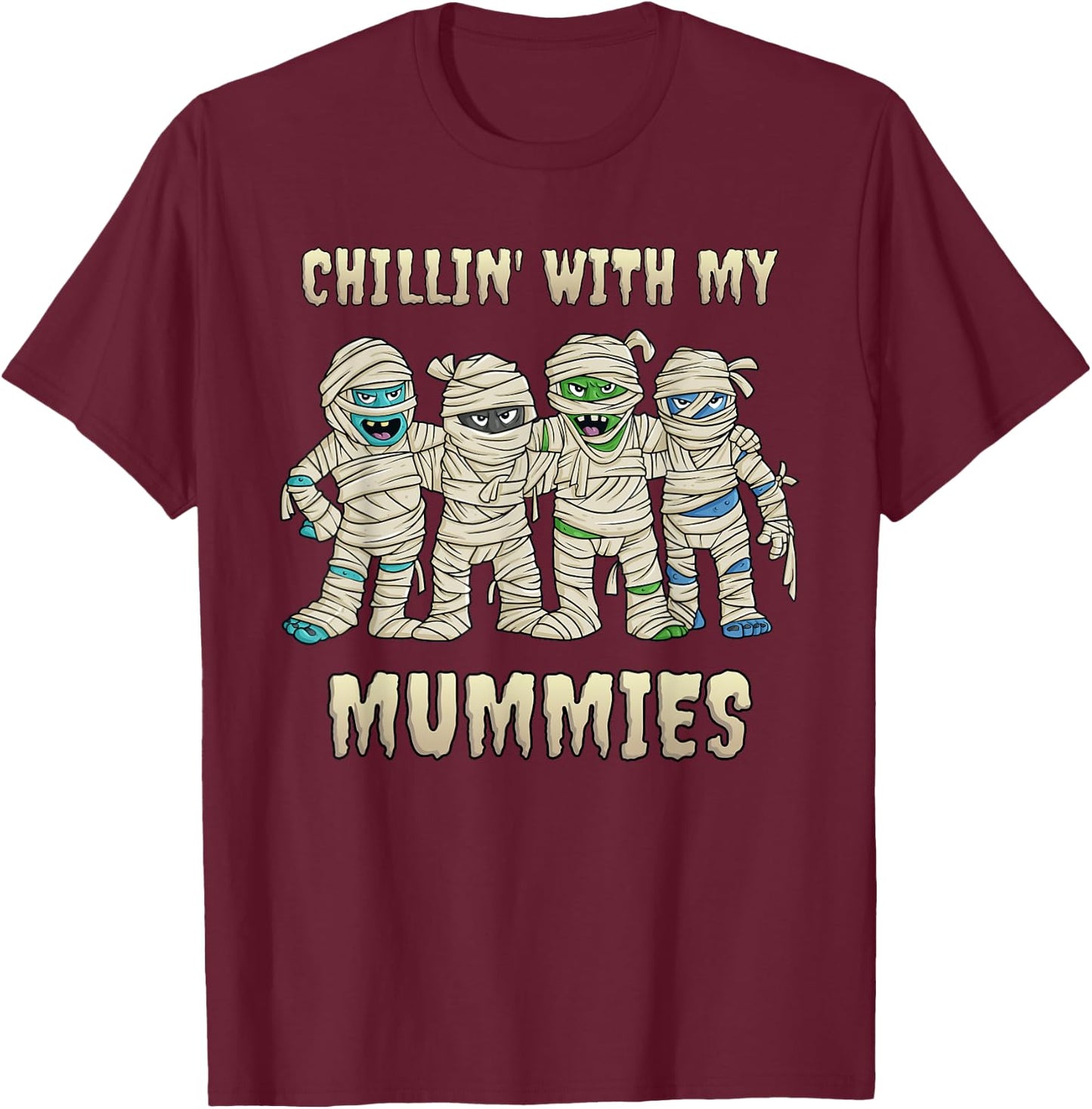 Chillin With My Mummies Halloween Boys Kids Funny T-Shirt - T-Shirt | Maroon