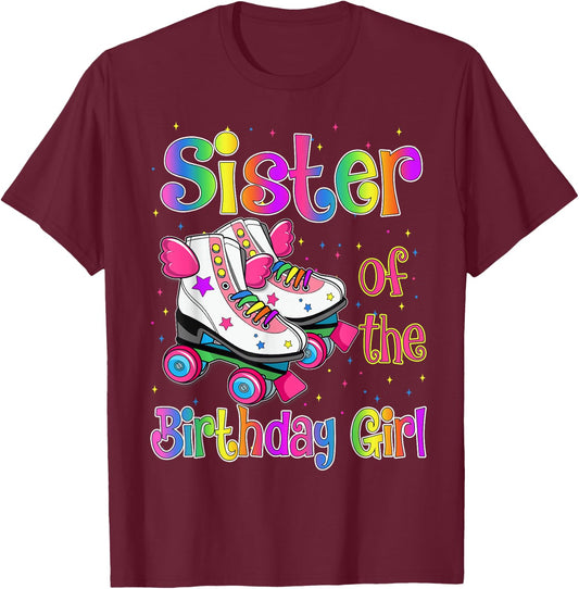 Sister Birthday Rolling Skate Birthday family Party T-Shirt - T-Shirt | Maroon