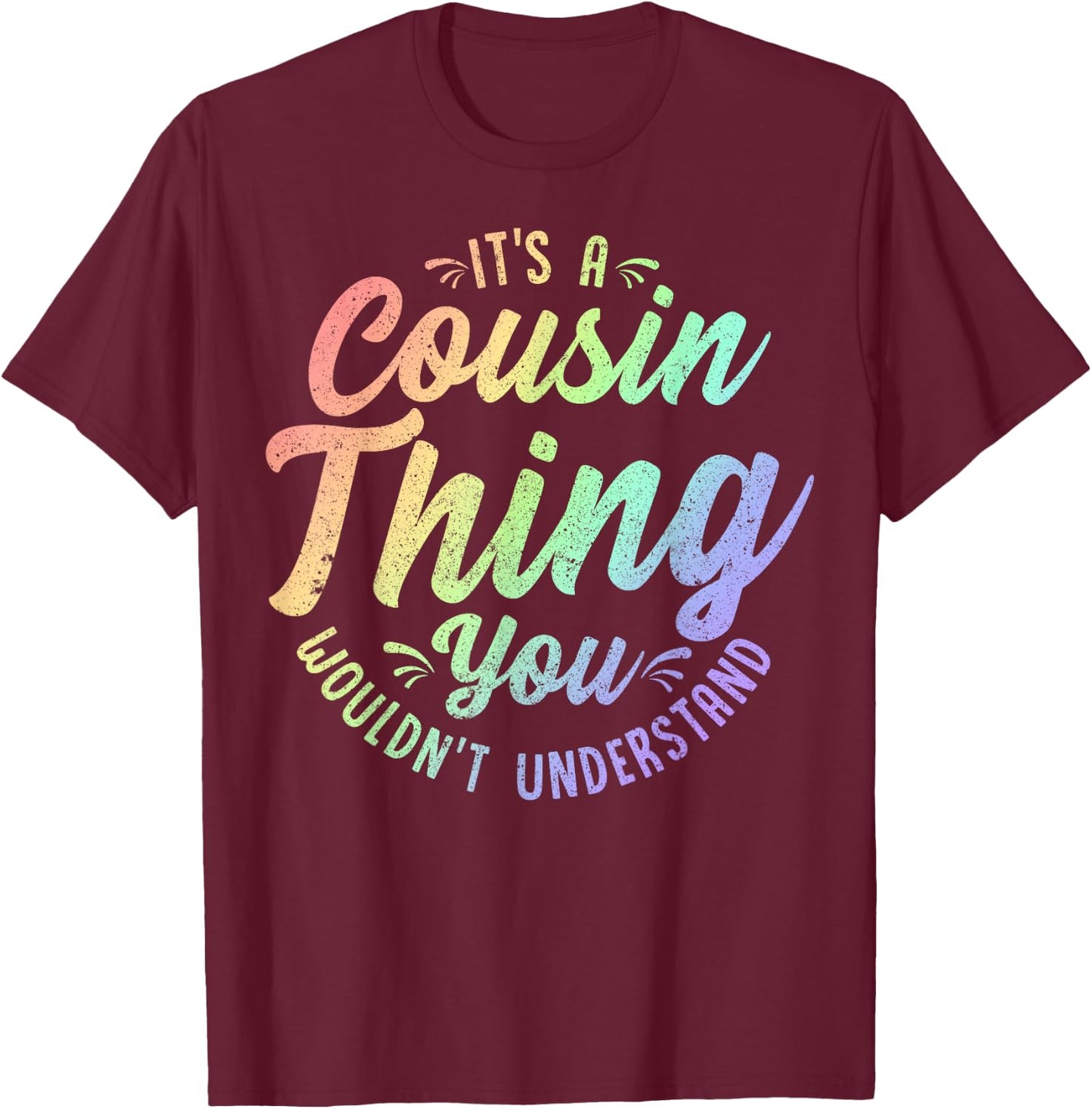 Crazy Cousin Thing Matching Group Family Crew Reunion Art T-Shirt - T-Shirt | Maroon