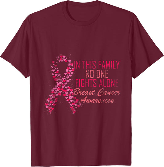 In This Family No One Fights Alone Breast Cancer Awareness T-Shirt - T-Shirt | Maroon