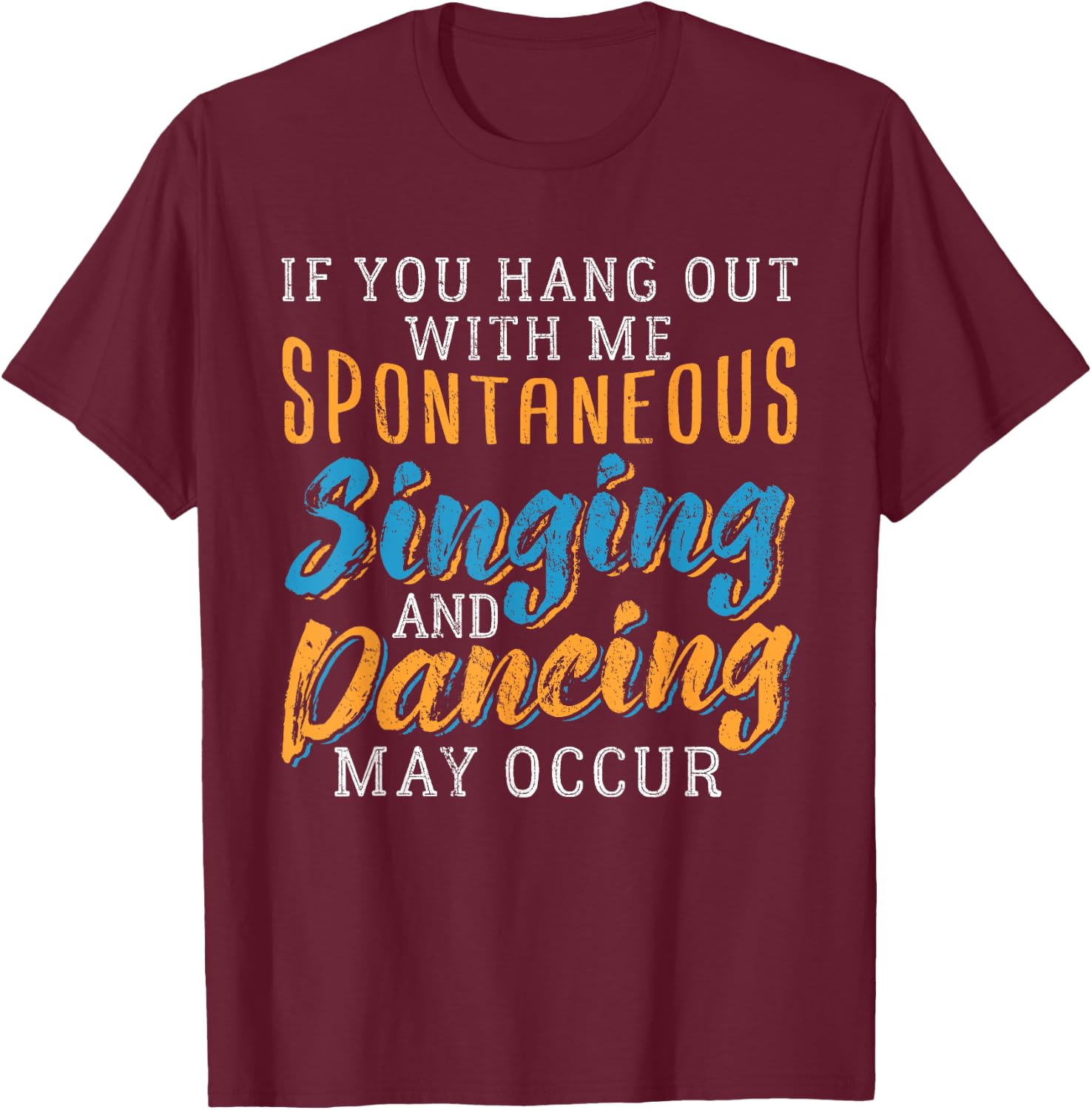 BROADWAY MUSICAL Funny Theater Quote Gift Nerds T-Shirt - T-Shirt | Maroon