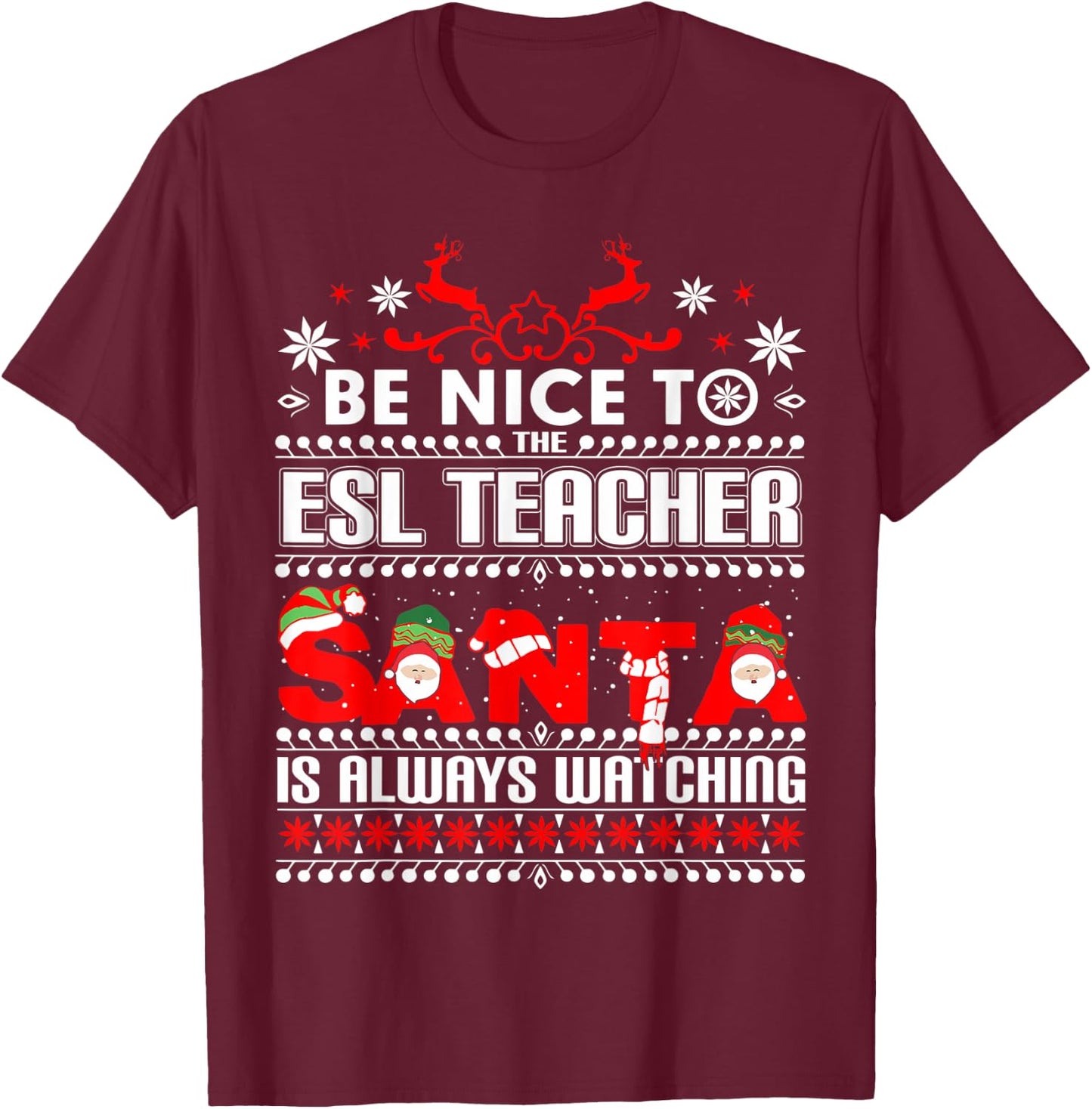 ESL Ugly Christmas Sweater Gift Funny X-mas English Teacher T-Shirt - T-Shirt | Maroon