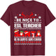 ESL Ugly Christmas Sweater Gift Funny X-mas English Teacher T-Shirt - T-Shirt | Maroon