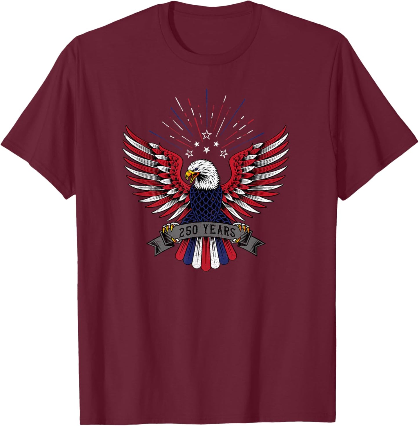 4th of July USA Patriotic Eagle 250 Years of America T-Shirt - T-Shirt | Maroon