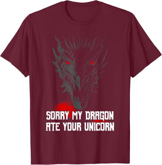 Sorry My Dragon Ate Your Unicorn T-Shirt - T-Shirt | Maroon