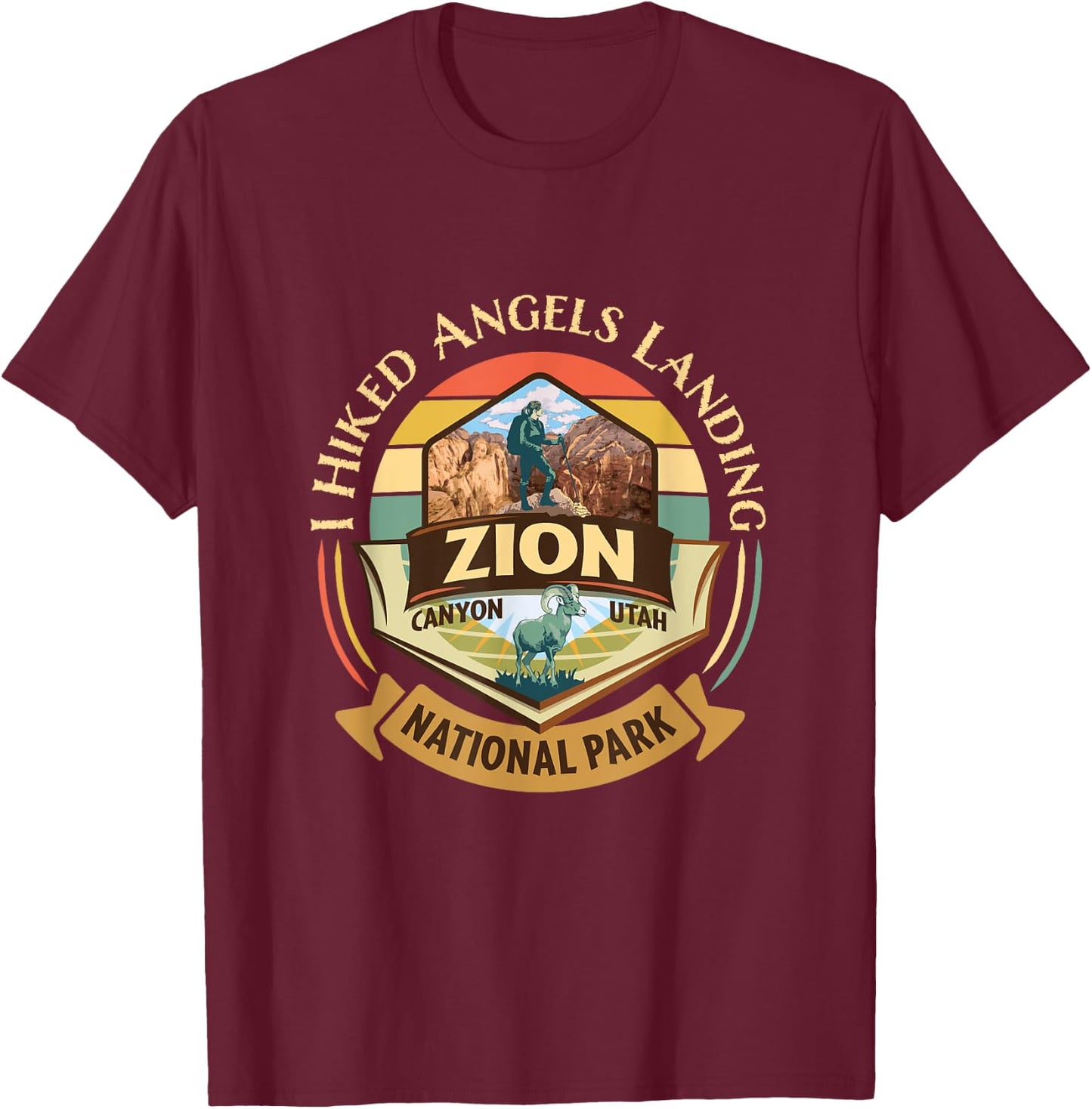 I Hiked Angels Landing Zion Retro Vintage Bighorn Design T-Shirt - T-Shirt | Maroon