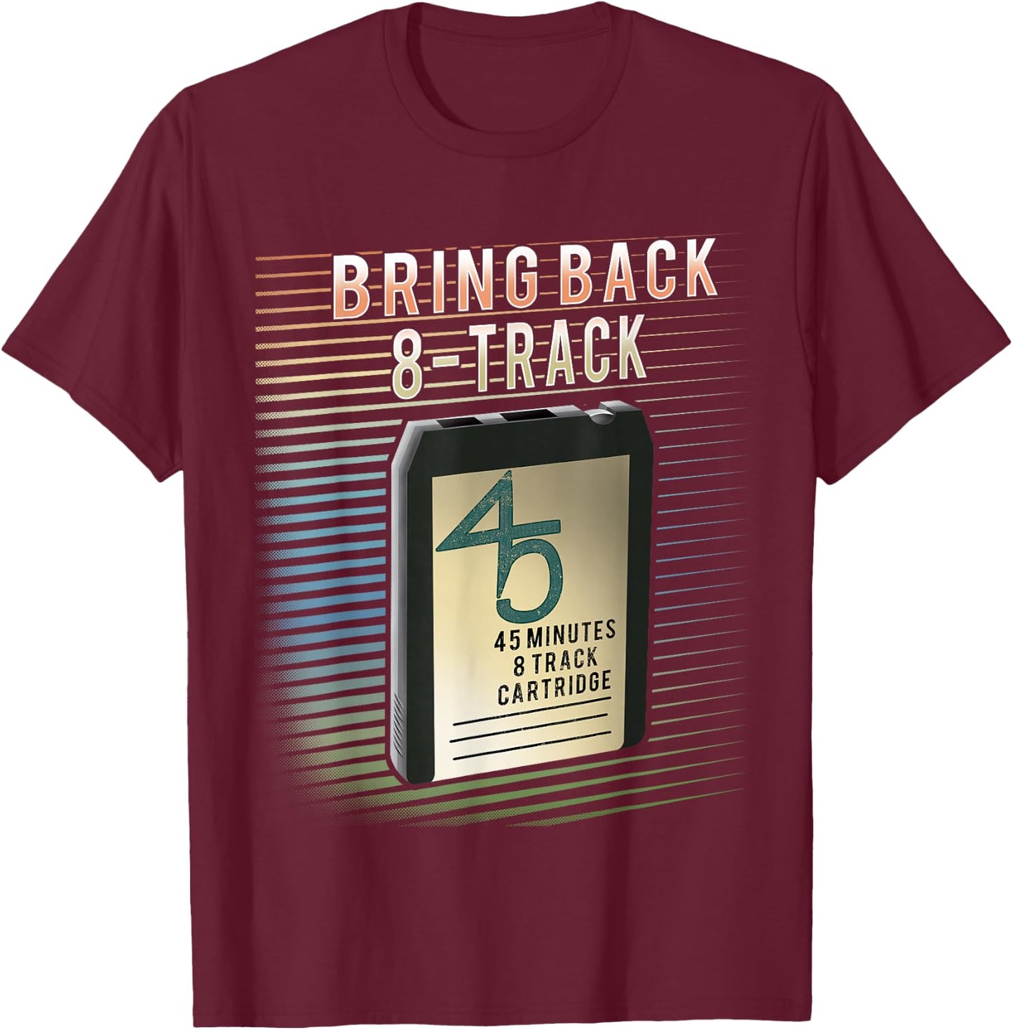 Bring Back 8 Track tape T-Shirt - T-Shirt | Maroon