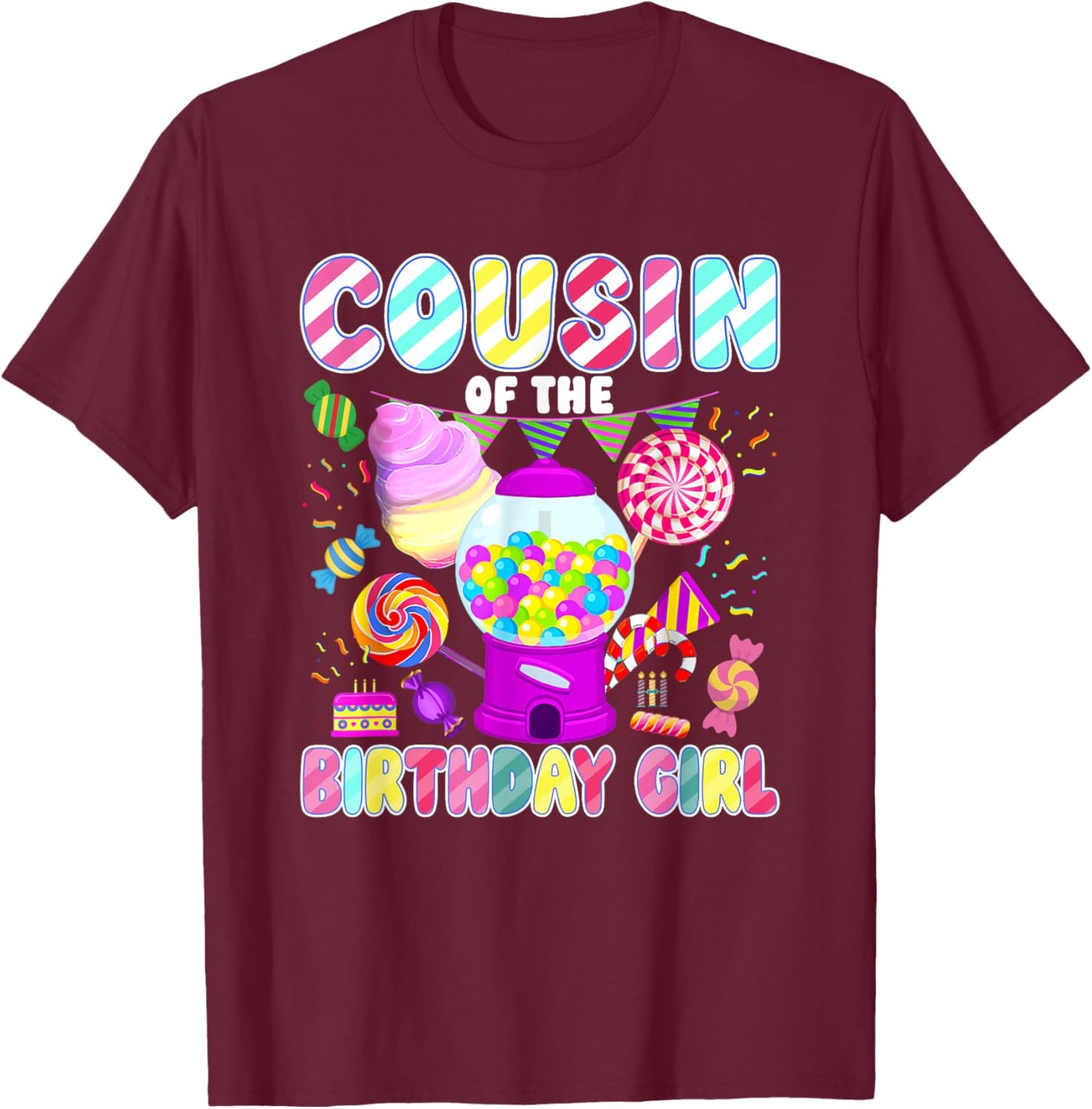 Cousin of The Birthday Girl Candyland Matching Family T-Shirt - T-Shirt | Maroon