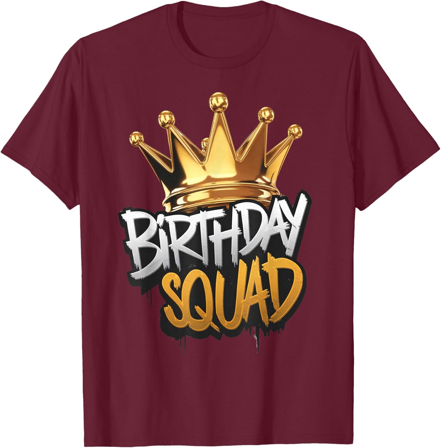 Family Birthday Squad Matching Design Celebrate Bday Party T-Shirt - T-Shirt | Maroon
