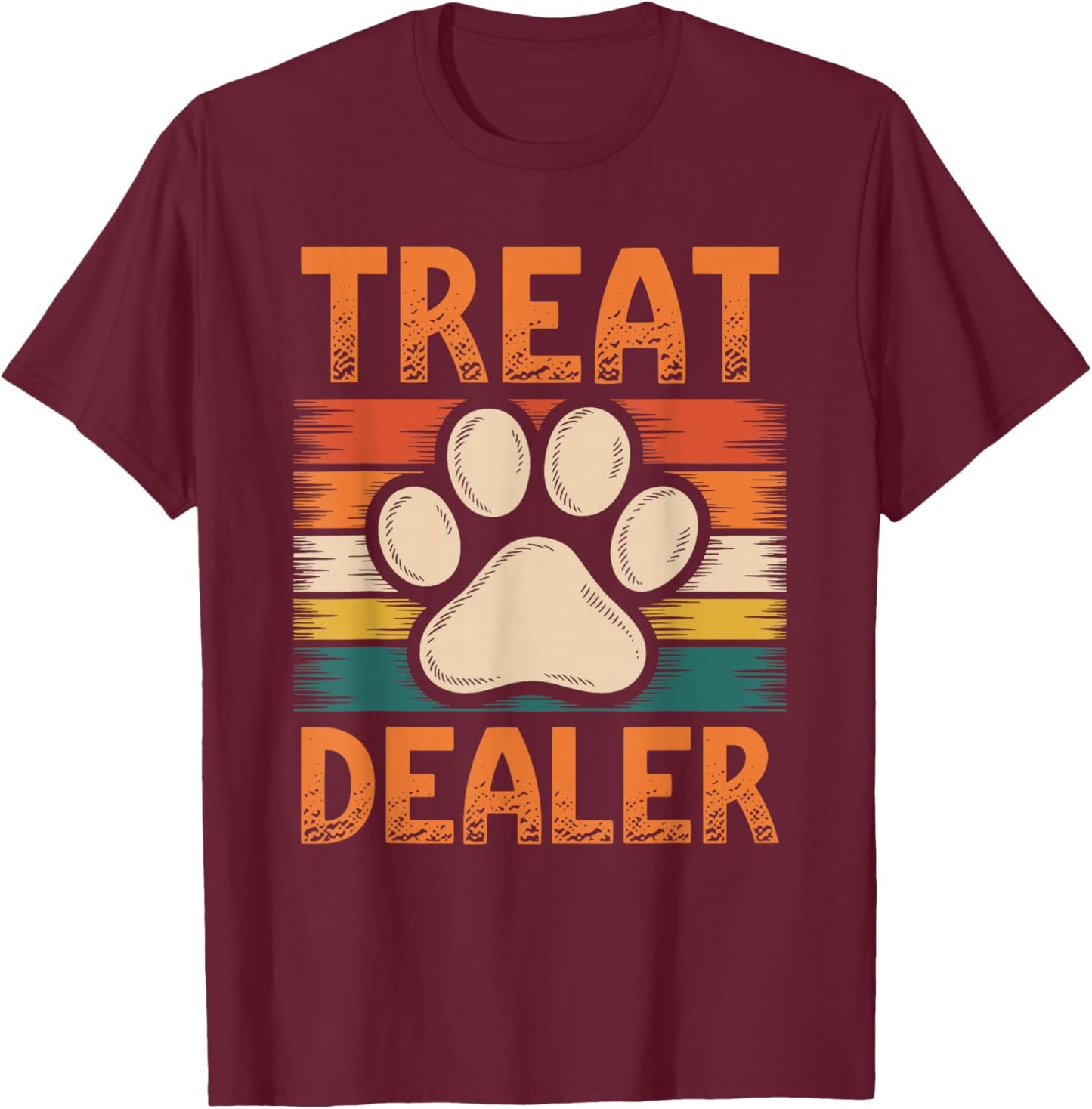 Treat Dealer Funny Treat Dealer T-Shirt - T-Shirt | Maroon