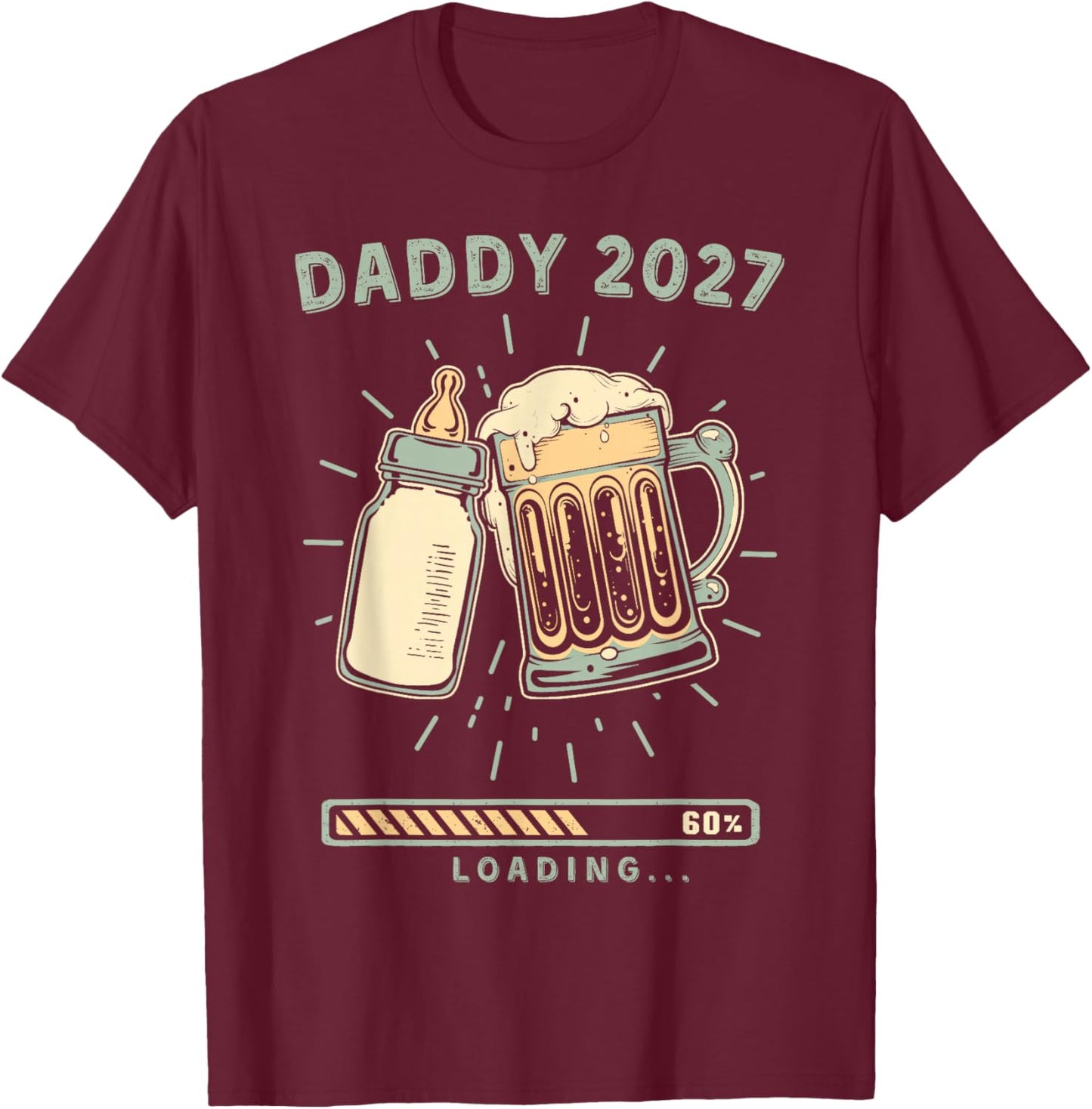 Daddy 2027 Loading Going to Be A Dad T-Shirt - T-Shirt | Maroon