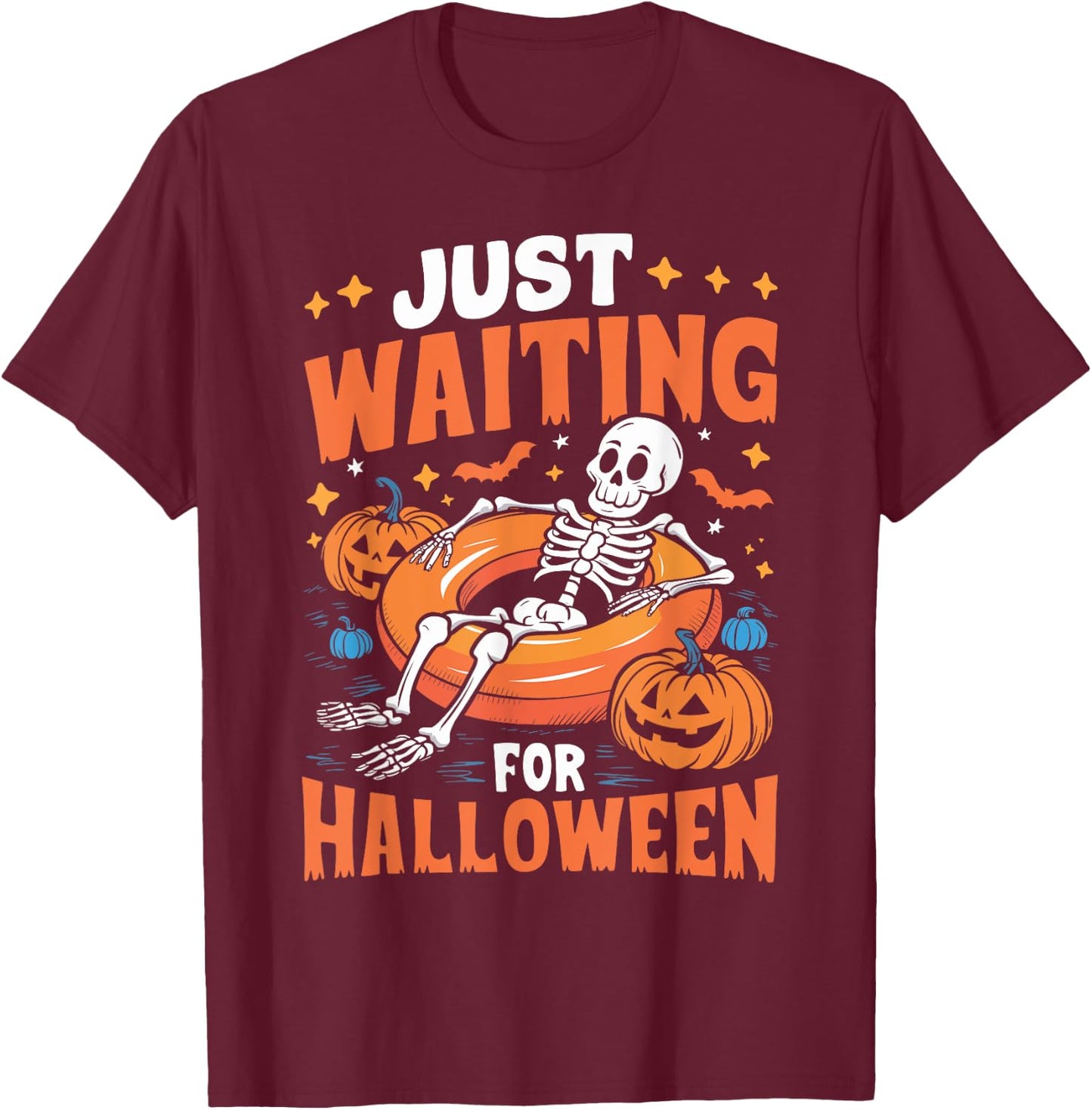 Just Waiting for Halloween Spooky Skeleton Summer Halloween T-Shirt - T-Shirt | Maroon