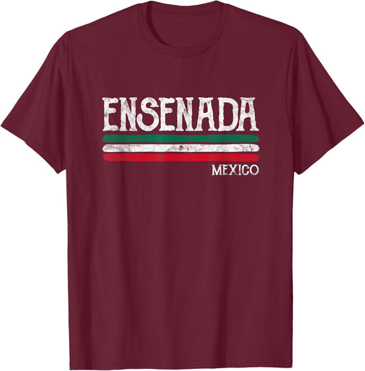 Ensenada Mexico T-Shirt - T-Shirt | Maroon