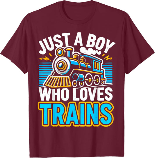 Just A Boy Who Loves Trains Cute Locomotive T-Shirt - T-Shirt | Maroon