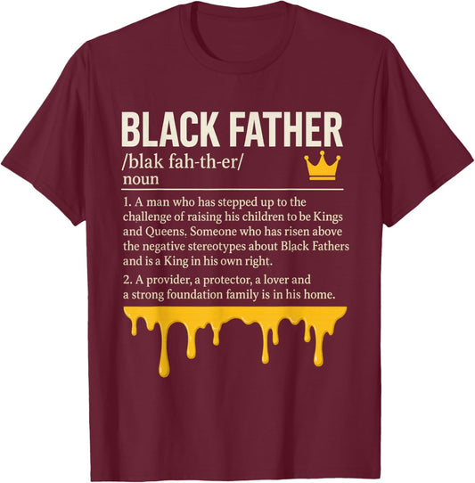 Black Father Definition African American Dad Father's Day T-Shirt - T-Shirt | Maroon