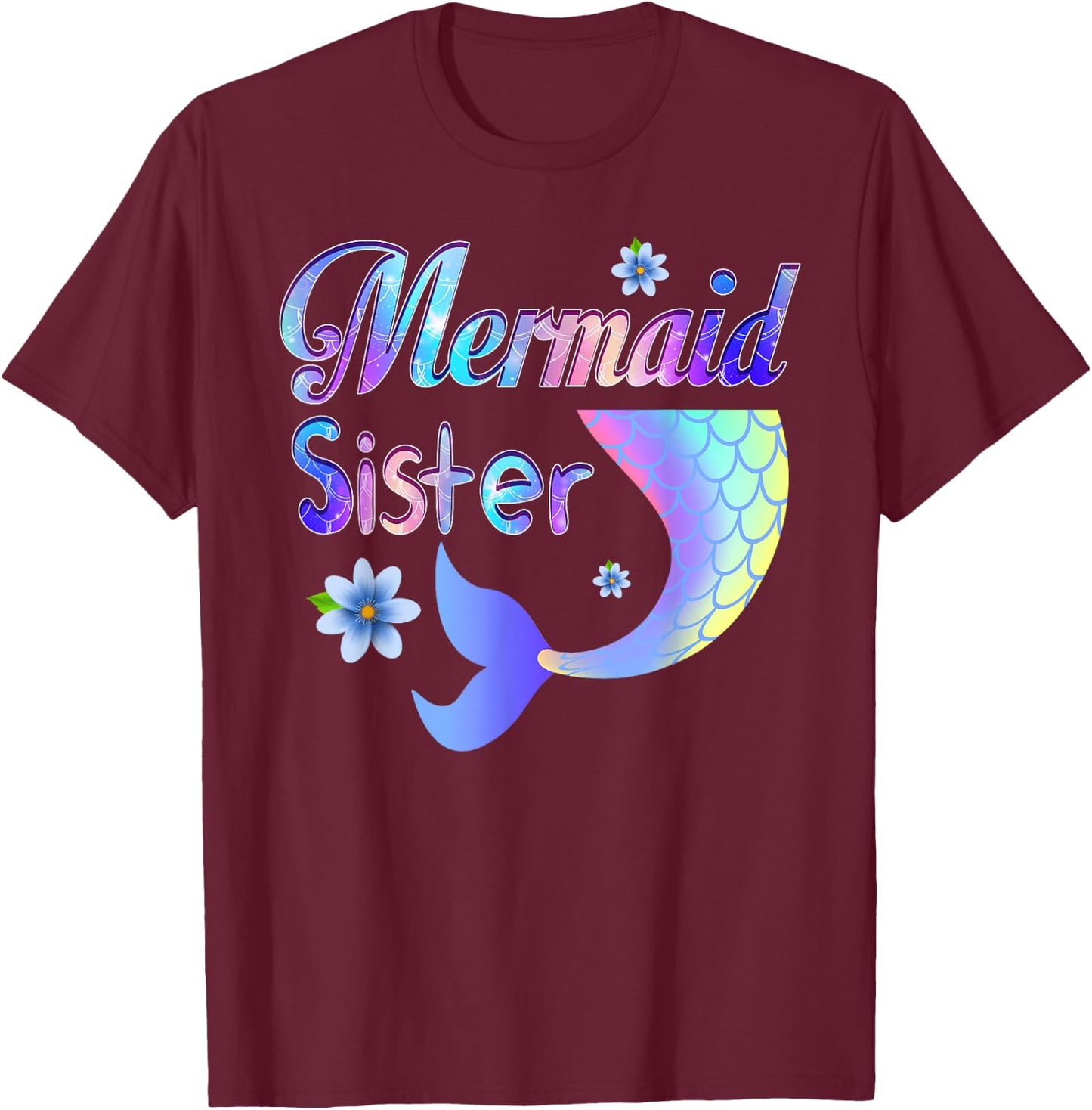 Mermaid Sister Funny Mermaid Sister Matching Party T-Shirt - T-Shirt | Maroon