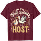I'm The Baby Shower Host T-Shirt - T-Shirt | Maroon