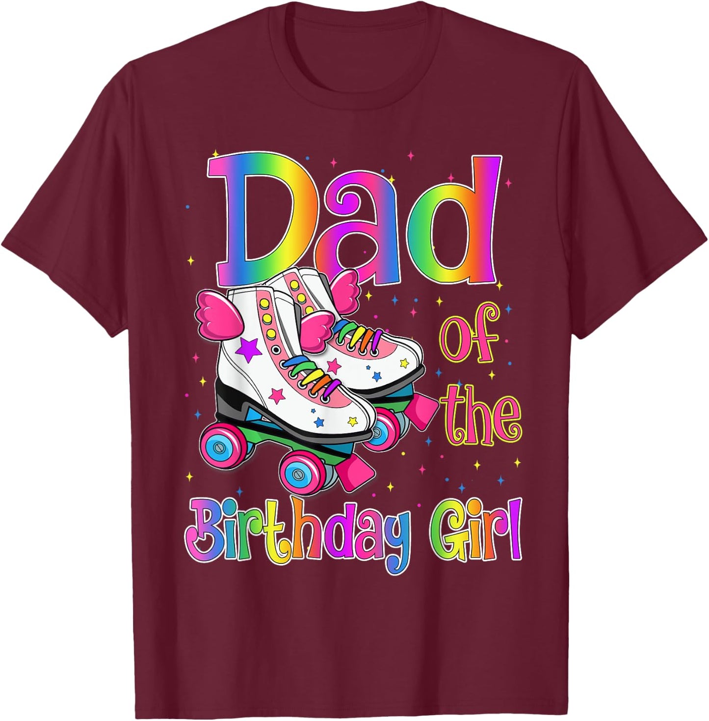 Dad Birthday Rolling Skate Birthday family Party T-Shirt - T-Shirt | Maroon