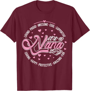 It's A Nana Thing T-Shirt - T-Shirt | Maroon