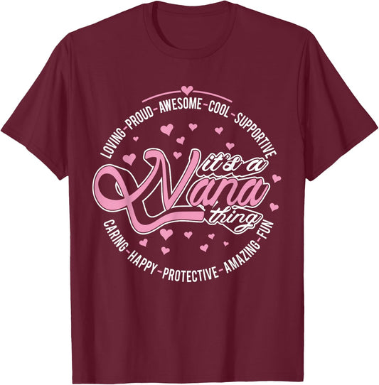 It's A Nana Thing T-Shirt - T-Shirt | Maroon