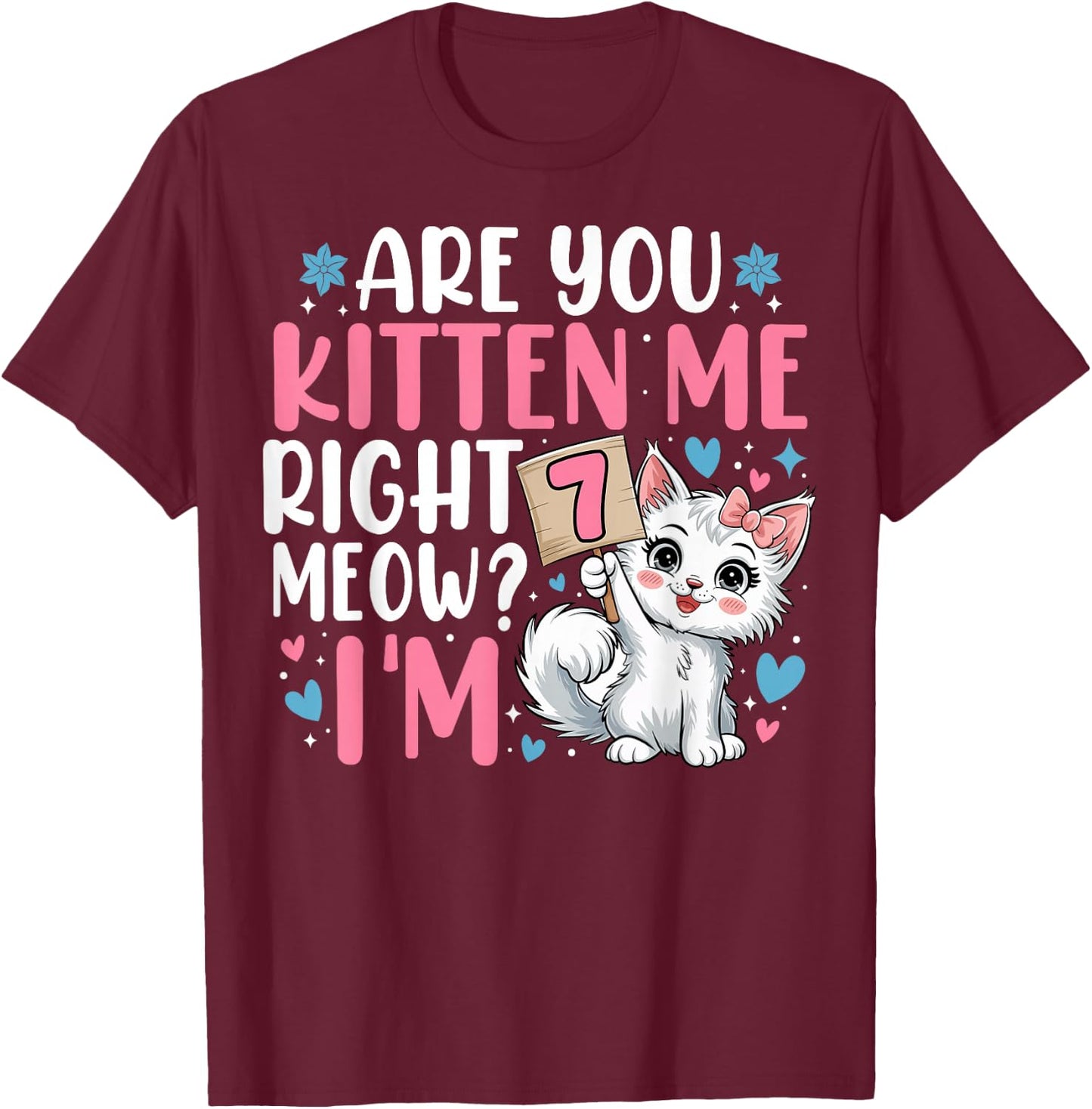 7th Birthday Girl 7yr Seven 7 Year Old Kitten Cat Bday T-Shirt - T-Shirt | Maroon