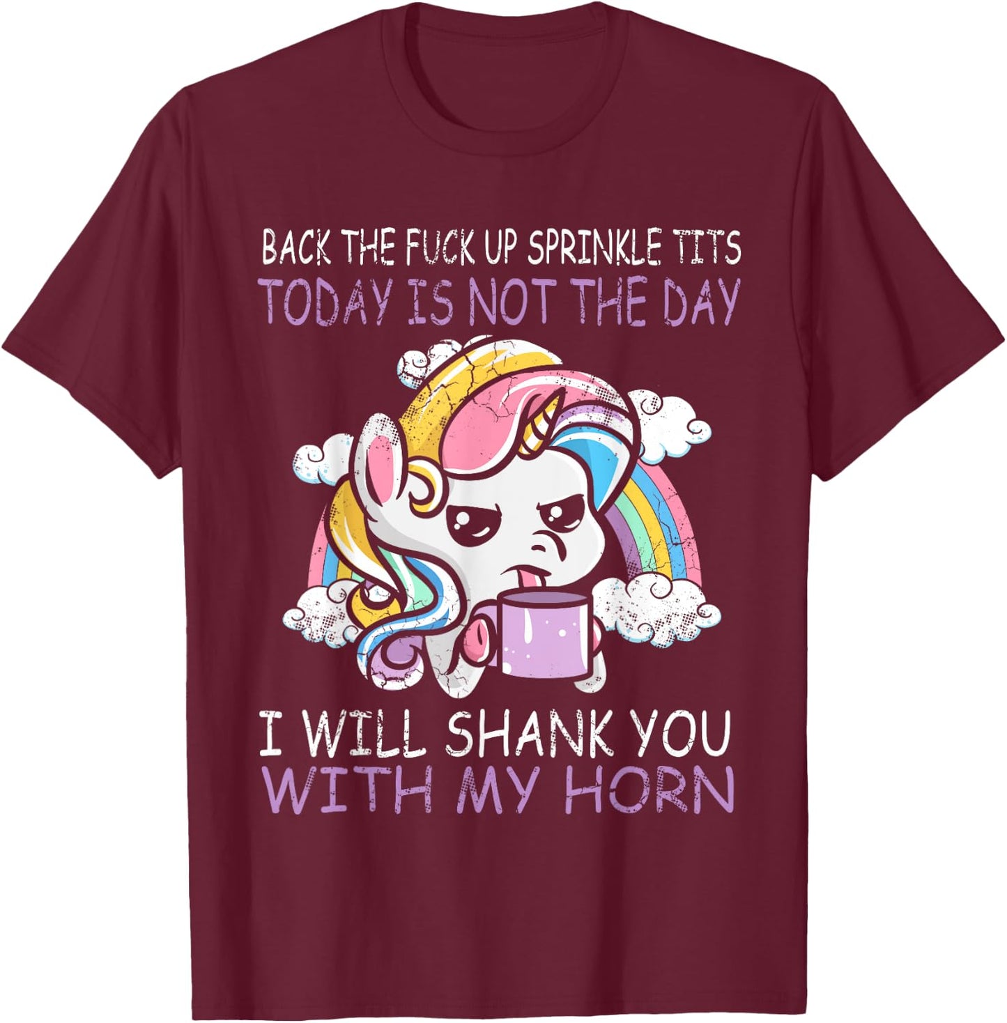 Unicorns Sprinkle Tits Funny Quotes Unicorn Humour Gift T-Shirt - T-Shirt | Maroon