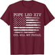Pope Leo XIV Evil Will Not Prevail American Flag T-Shirt - T-Shirt | Maroon