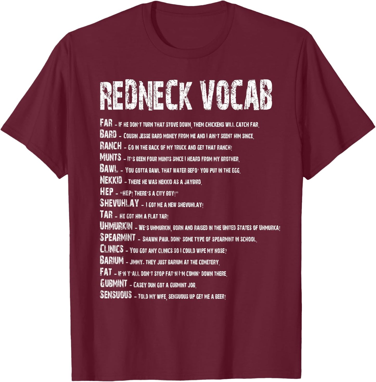 Redneck Vocab Southern Life Shirts Funny Rednecks T-Shirt - T-Shirt | Maroon