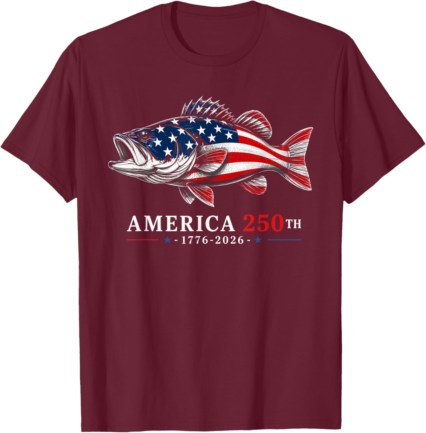 250 America Years 1776 2026 Fishing USA Flag 250th Birthday T-Shirt - T-Shirt | Maroon
