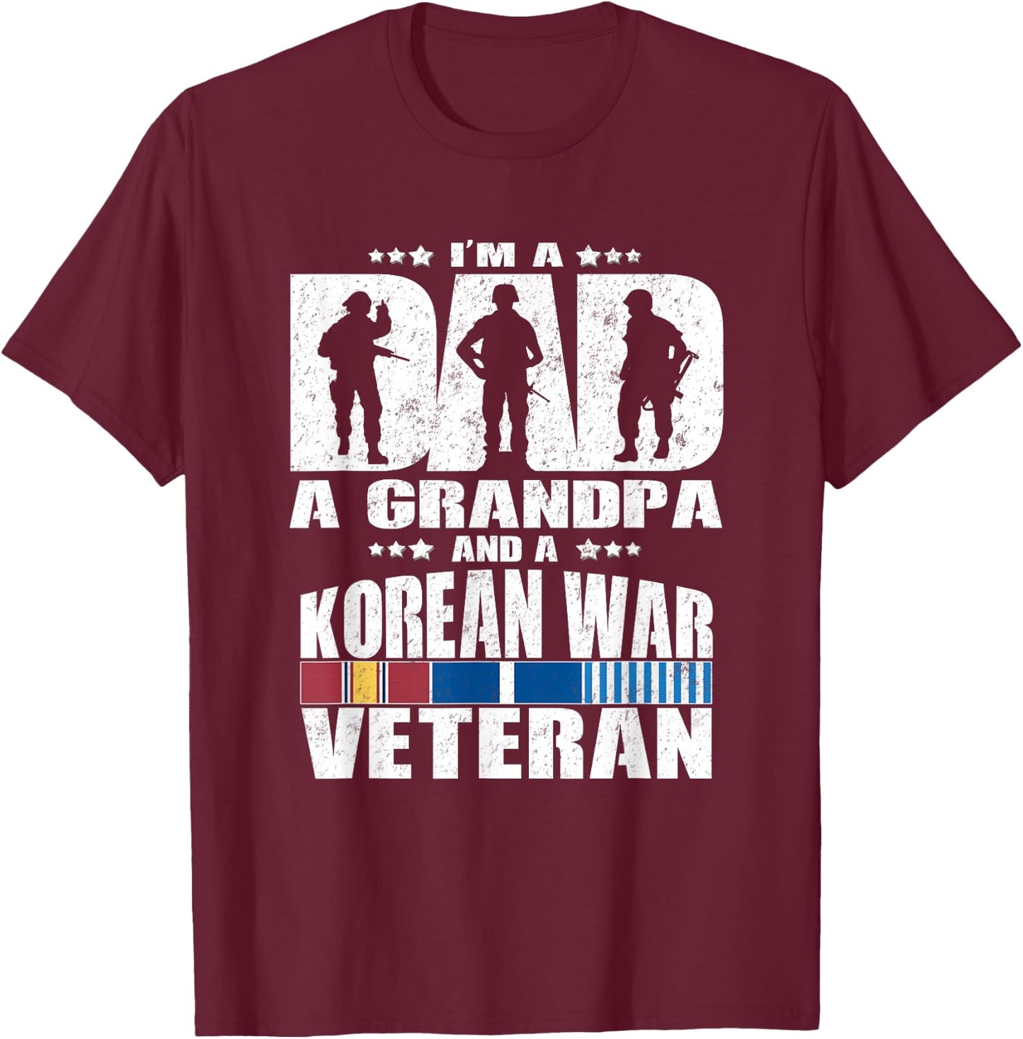 A Dad A Grandpa And A Korean War Veteran Grandparent Gift T-Shirt - T-Shirt | Maroon