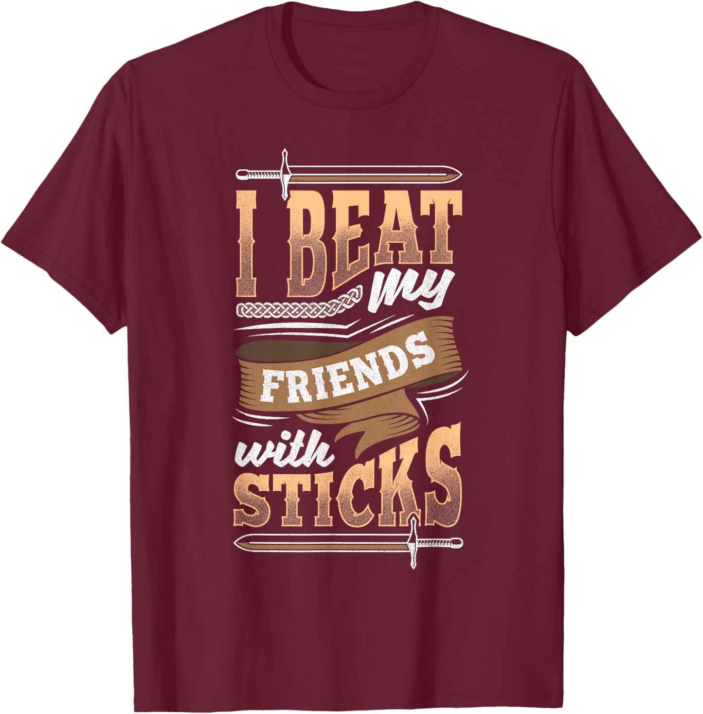 LARP Larping Larper - Beat my Friends with a Stick T-Shirt - T-Shirt | Maroon
