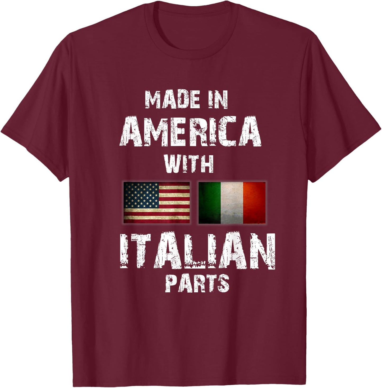 Made in America with Italian Parts Funny Gift Italy Flag T-Shirt - T-Shirt | Maroon