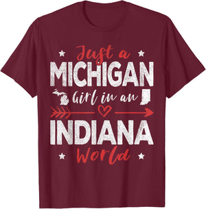 Just A Michigan Girl In An Indiana World T-Shirt - T-Shirt | Maroon