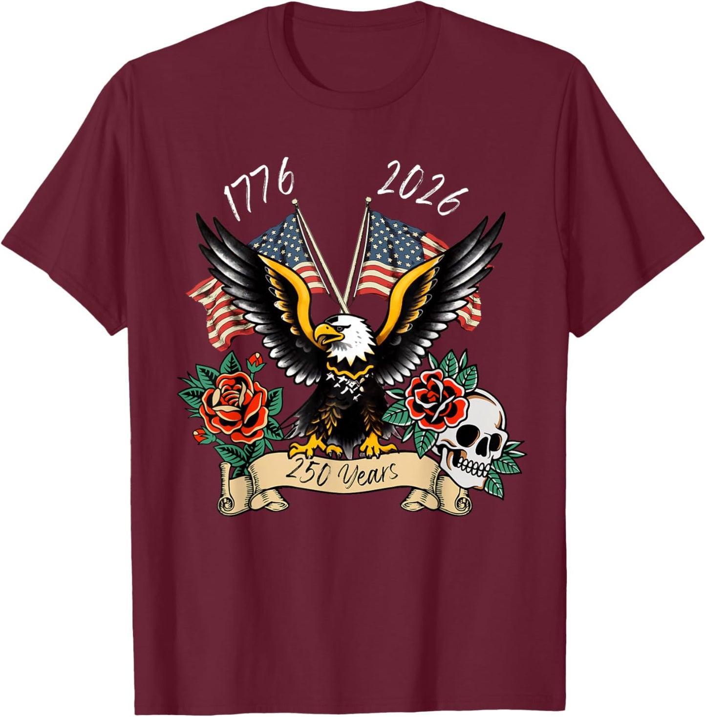 250 Years America Traditional Tattoo Retro Eagle Skull USA T-Shirt - T-Shirt | Maroon