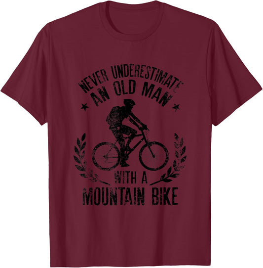 Never Underestimate An Old Man With A Mountain Bike T-Shirt - T-Shirt | Maroon