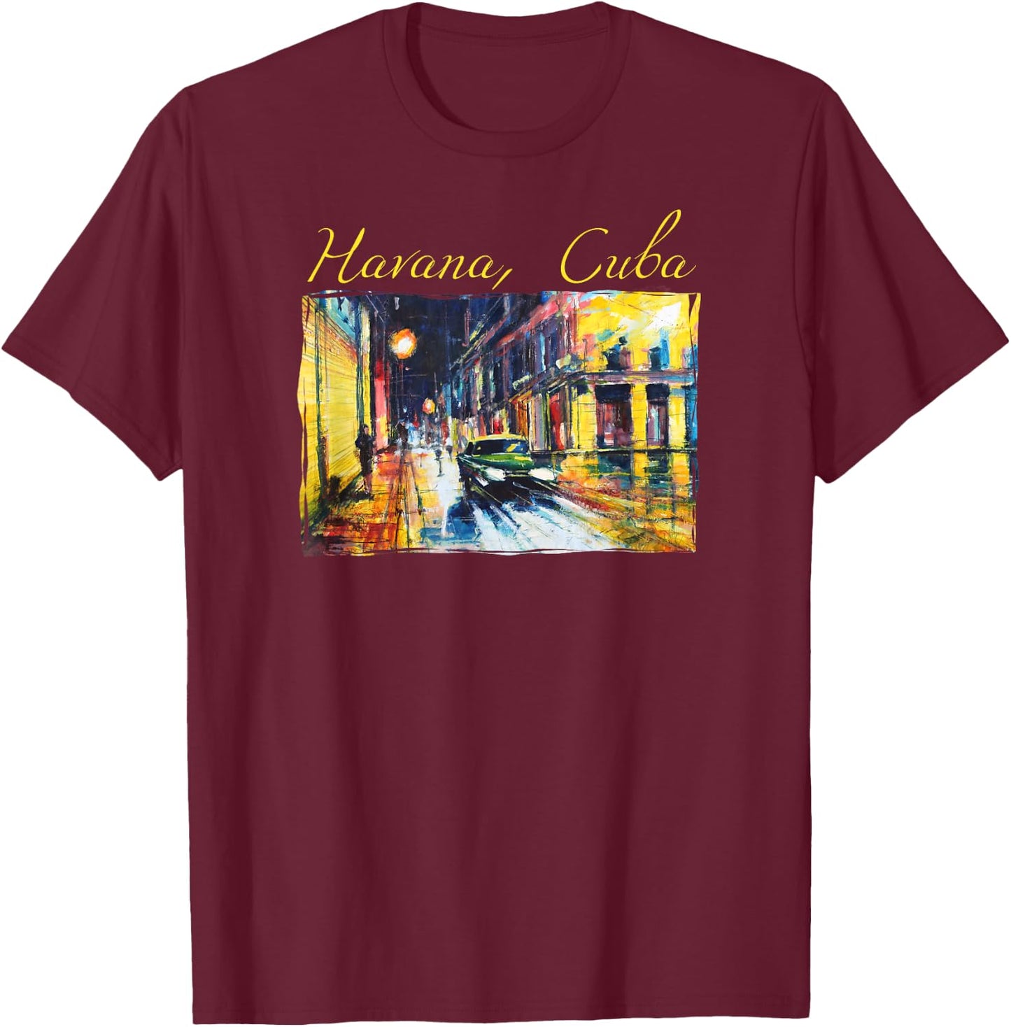 Havana Viejo Night Scene T Shirt - Habana Cuba Fine Art Gift T-Shirt - T-Shirt | Maroon