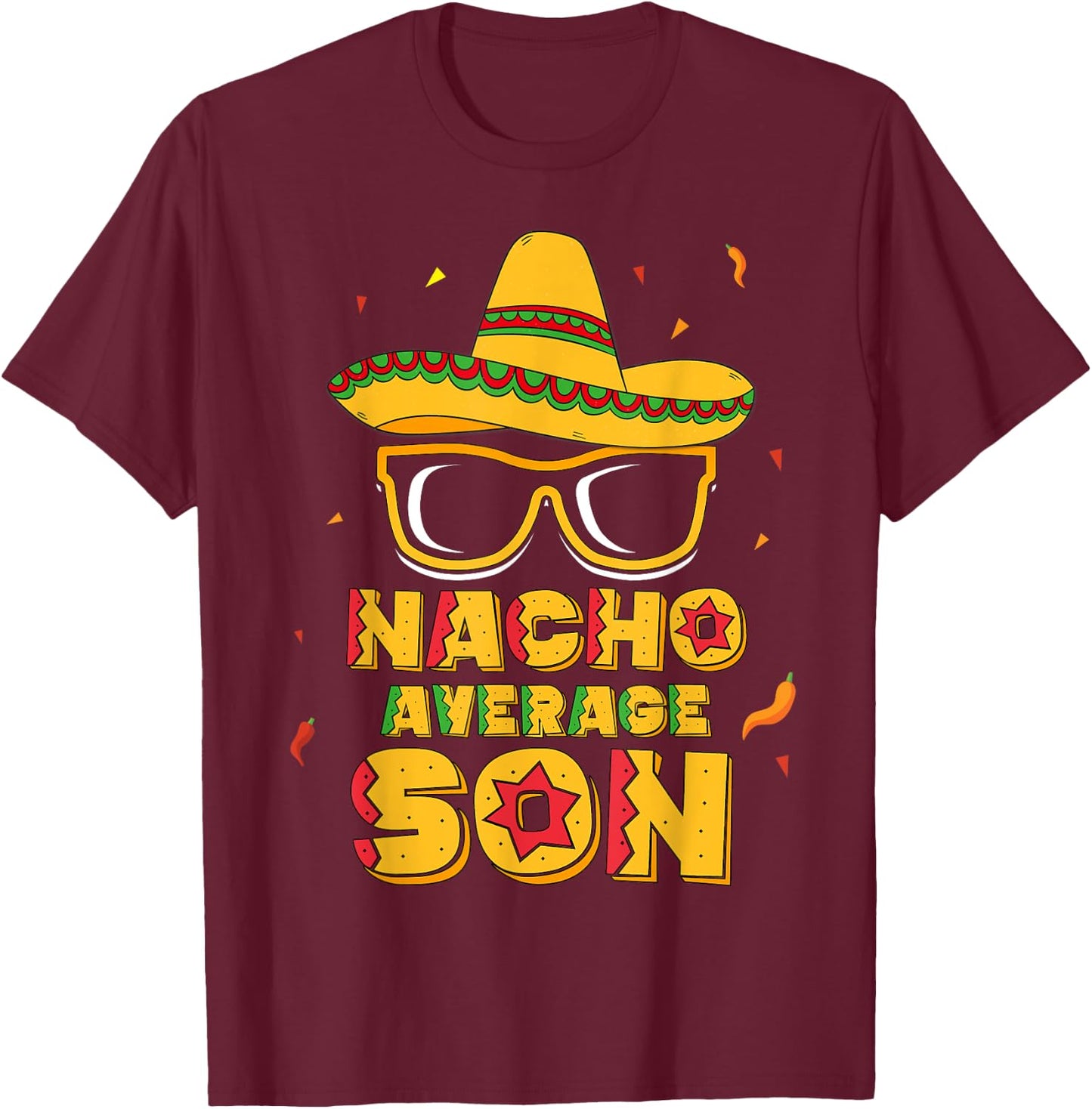 Nacho Average Son Cinco De Mayo Shirt Gift Boys Kids T-Shirt - T-Shirt | Maroon