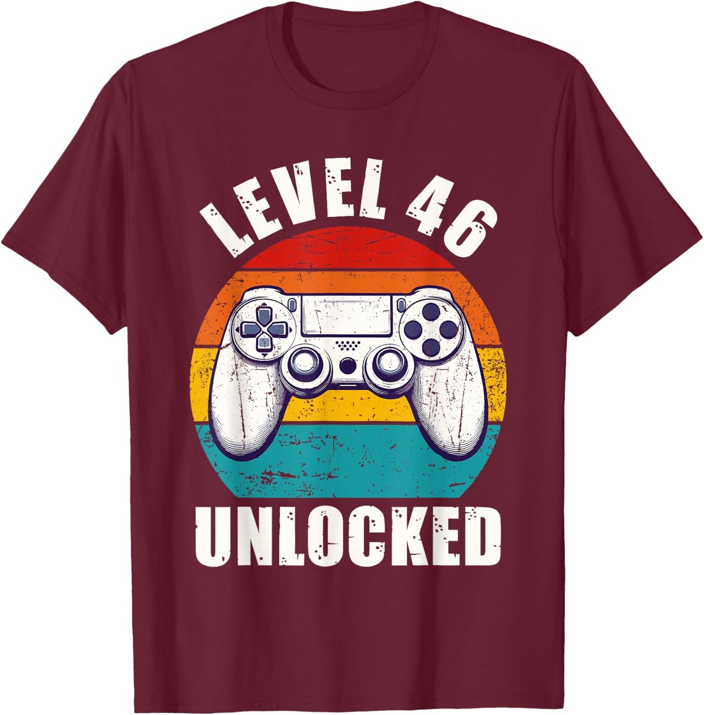 Level 46 Unlocked Funny Video Gamer 46 Birthday 46 Year Old T-Shirt - T-Shirt | Maroon