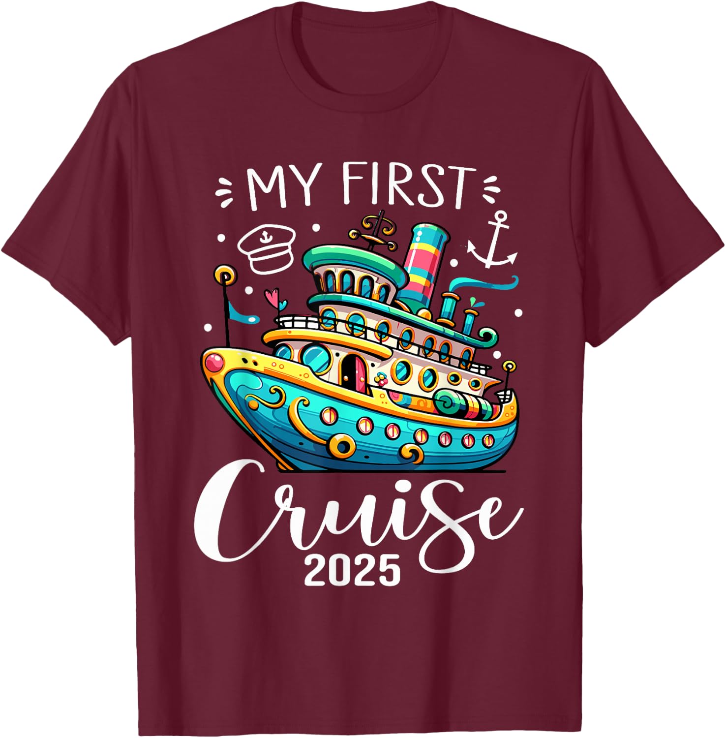My First Cruise 2025 Cute Family Vacation Cruising T-Shirt - T-Shirt | Maroon