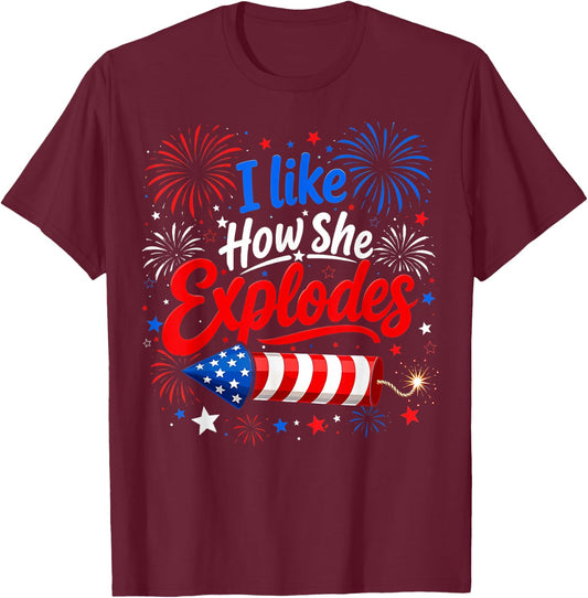 I Like How She Explodes 4th of July He Bangs Couple Joke T-Shirt - T-Shirt | Maroon