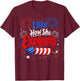 I Like How She Explodes 4th of July He Bangs Couple Joke T-Shirt - T-Shirt | Maroon