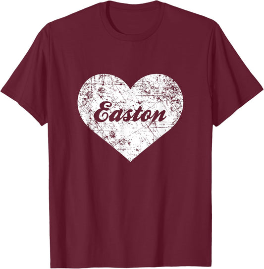 I Love Easton Shirt, Funny Cute Pennsylvania Hometown Gift T-Shirt - T-Shirt | Maroon
