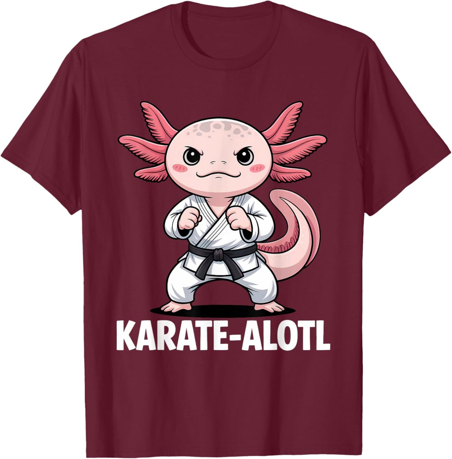 Karate-alotl Axolotl Karate Lover Martial Arts T-Shirt - T-Shirt | Maroon