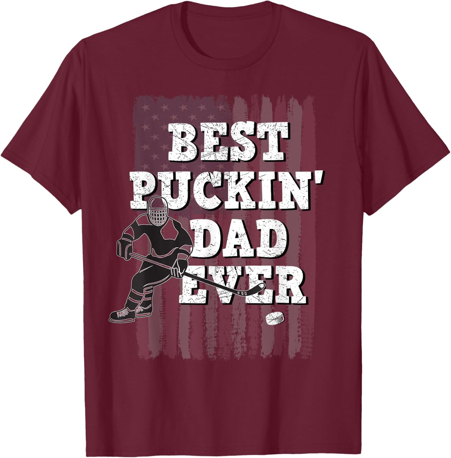 Best Puckin' Dad Ever Shirt Ice Hockey American Flag Gift T-Shirt - T-Shirt | Maroon