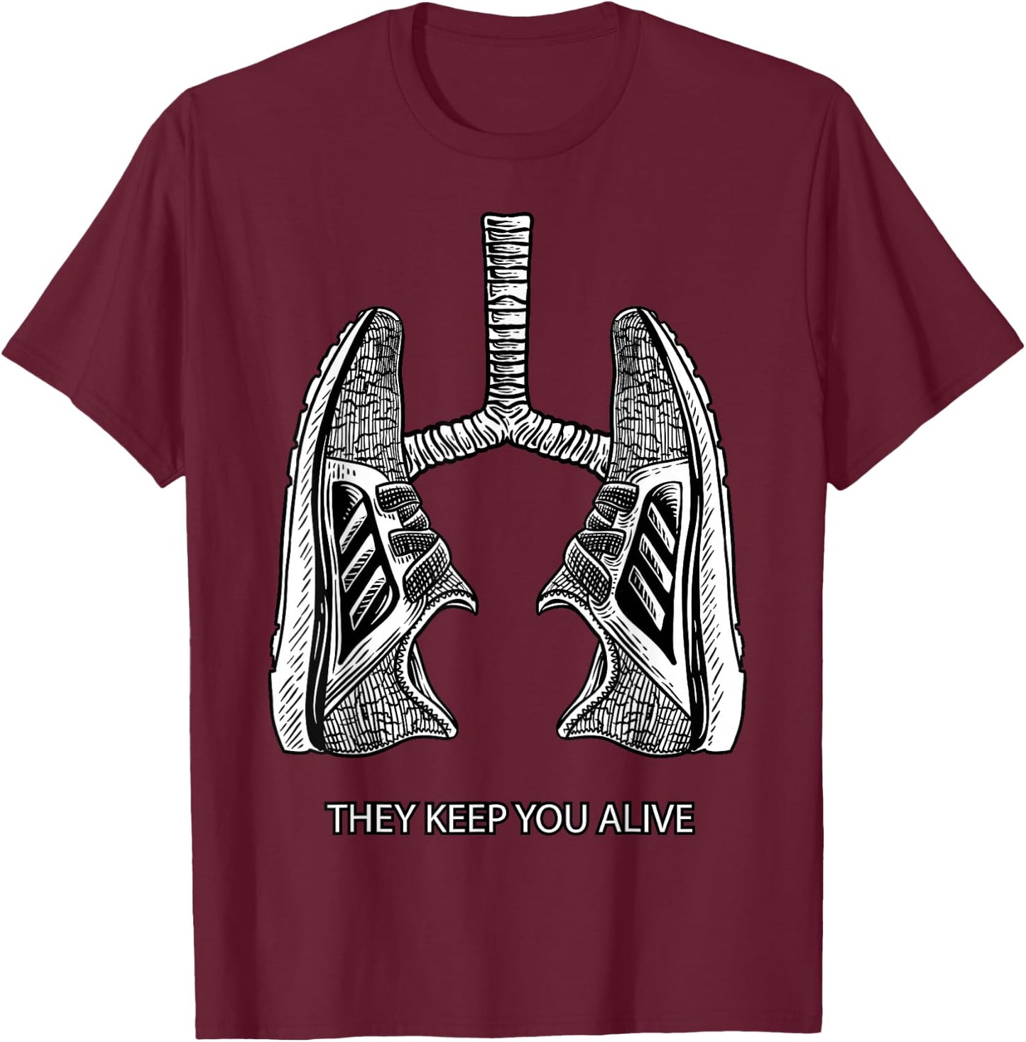 Running They Keep You Alive - Miles Runner Shoes T-Shirt - T-Shirt | Maroon